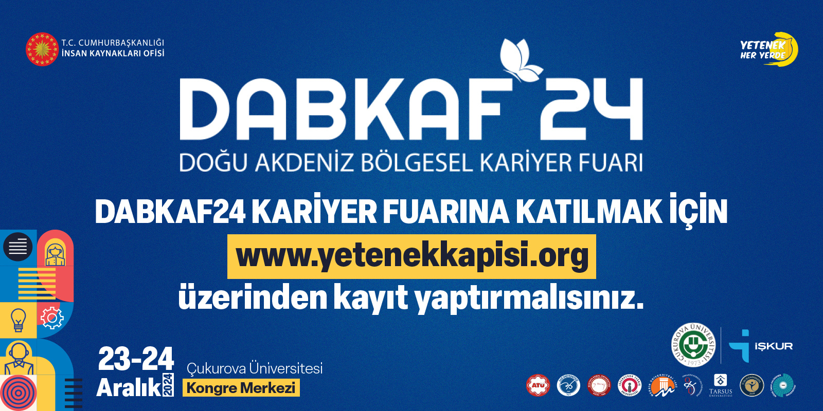 DOĞU AKDENİZ BÖLGESEL KARİYER FUARI (DAPKAF'24) ÜNİVERSİTEMİZDE