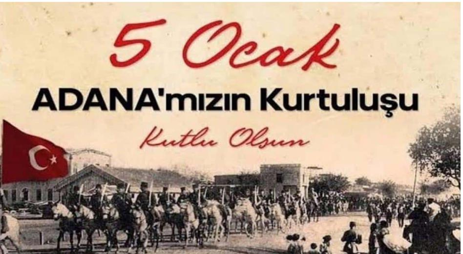 5 Ocak Adana'mızın Kurtuluşu Kutlu Olsun